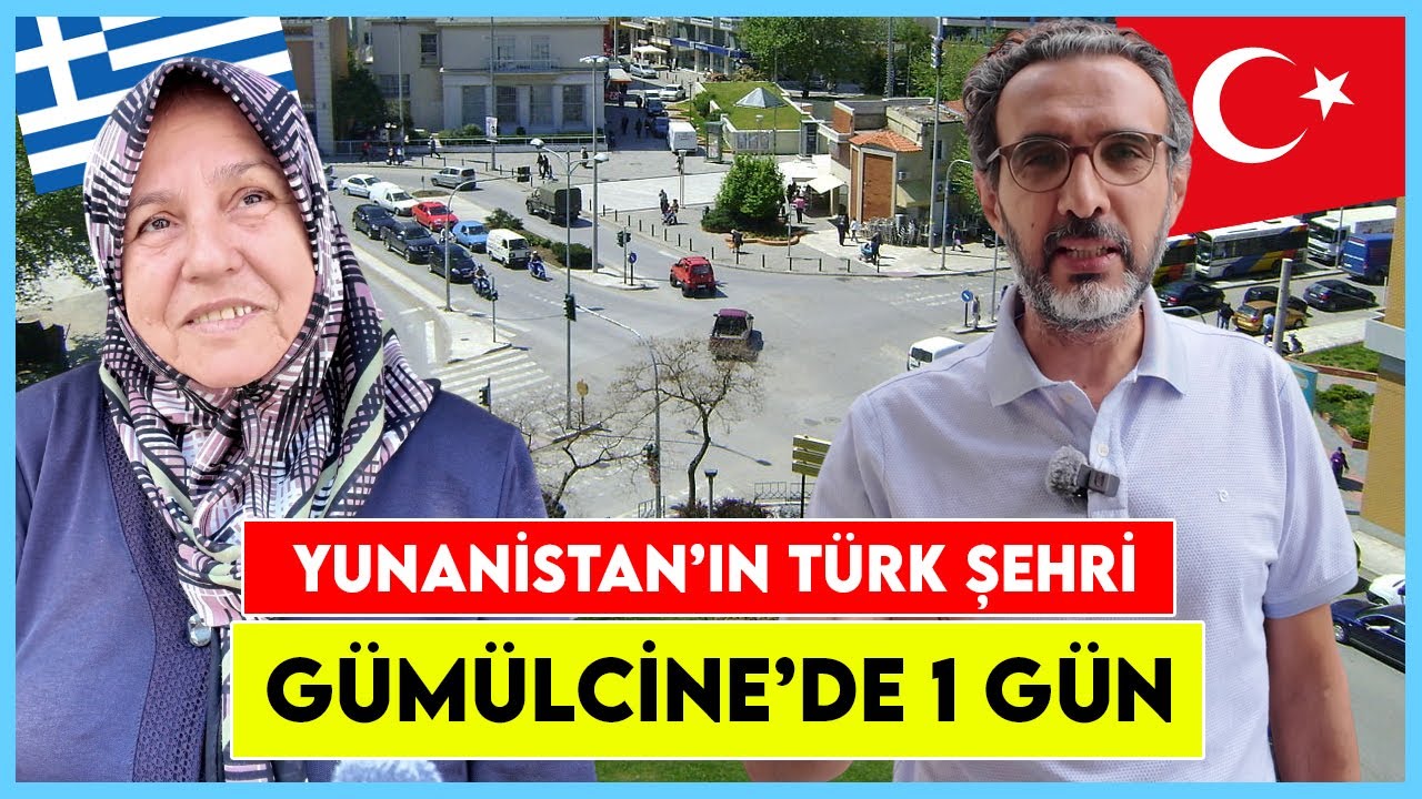 500 Yıllık Osmanlı Şehri: Gümülcine | Türkiye'den Yunanistan'a arabayla gitmek