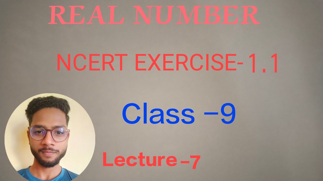 NCERT Exercise 1 1 Real Number Class 9 Abhay Singh YouTube ncert-exercise-1-1-real-number-class-9-abhay-singh-youtube