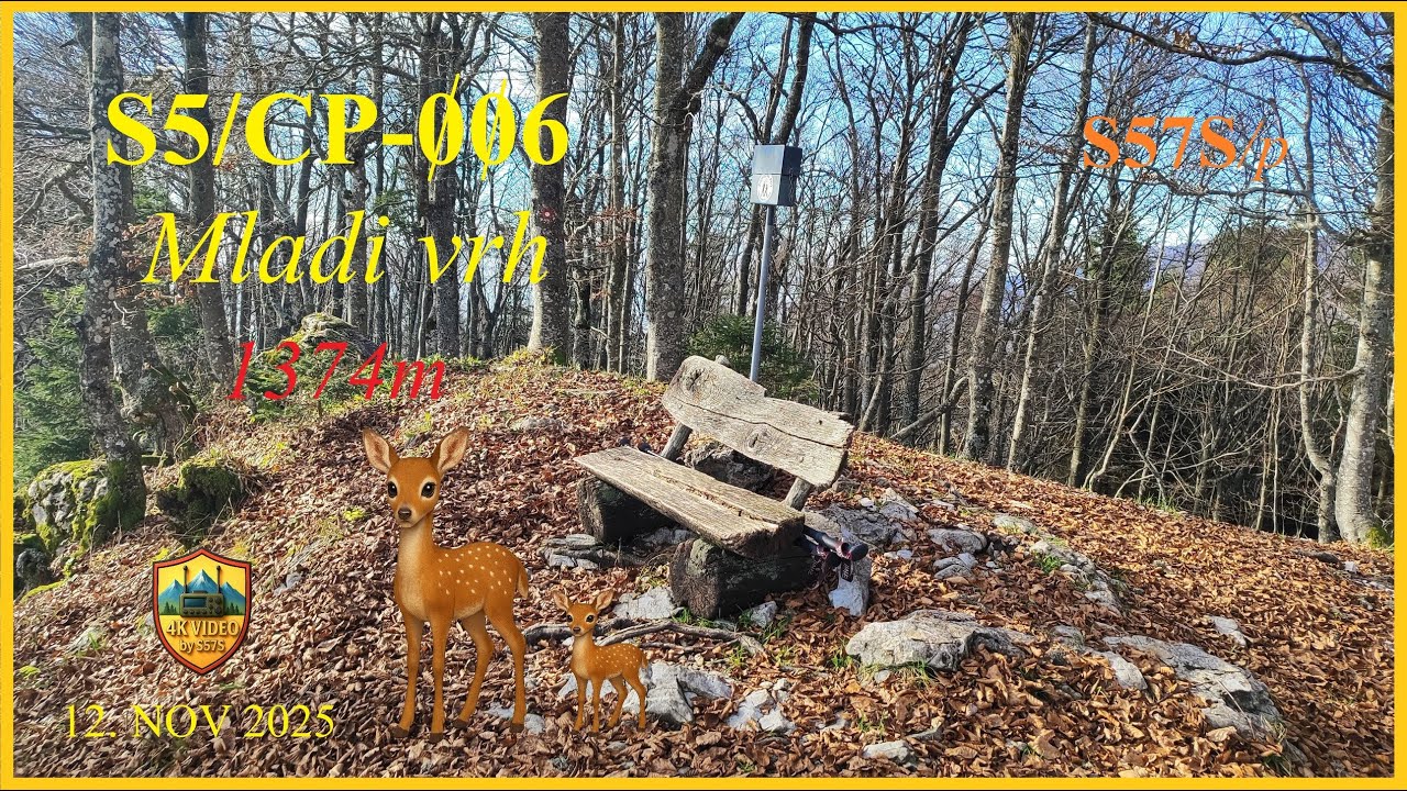 S57S on MLADI VRH S5/CP-006 4K Video (12. NOV 2025)