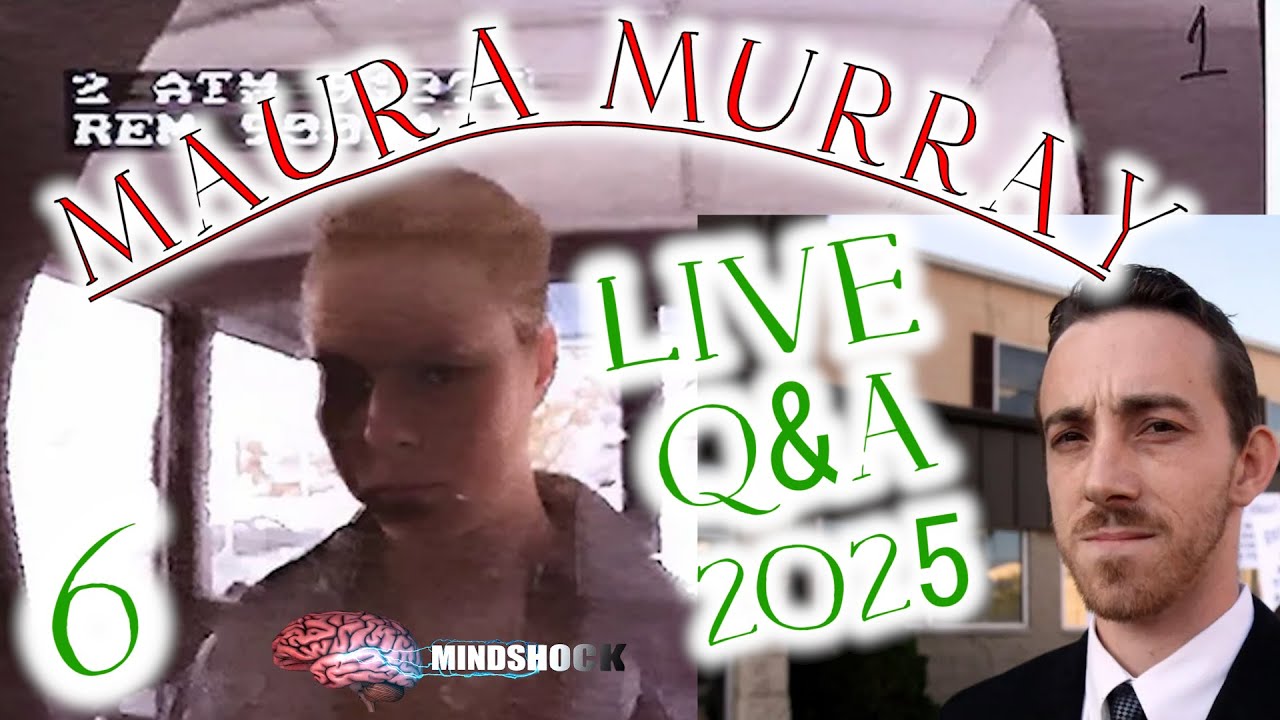 MAURA MURRAY - MINDSHOCK LIVE Q&A 6 (TRUE CRIME) 
