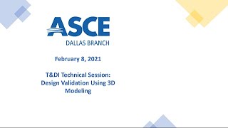 February T&DI Technical Session - Design Validation Using 3D Modeling