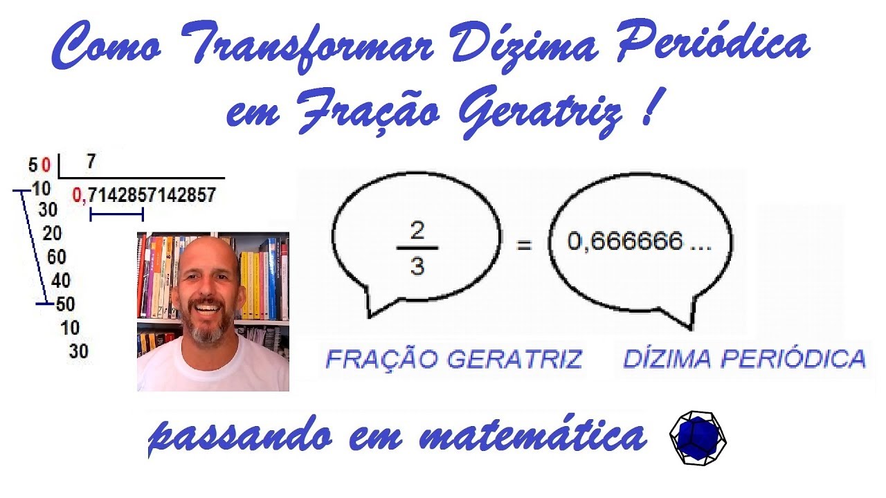 Como Transformar Dizima Periodica Em Fração Geratriz