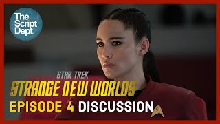 Star Trek: Strange New Worlds | Episode 4 Discussion