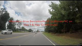 SOUTH CAROLINA BACKROADS Afternoon drive Bennettsville SC to Morven NC on Hwy 9 Hwy 52 with music