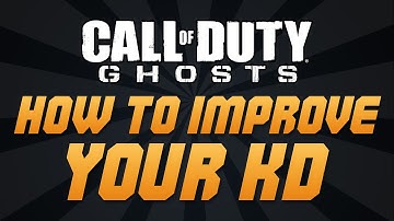 Call of Duty: Ghosts - HOW TO IMPROVE YOUR K/D! - Ghosts Tips & Tricks