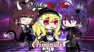 Maid For The Criminals | Glmm / Gcmm | Gacha Life Mini Movie