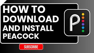 How to Download & Install Peacock (Easy Setup Guide 2026)