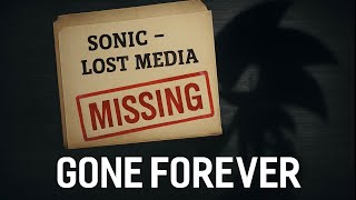 These Sonic Projects DISAPPEARED… And Nobody Knows Why