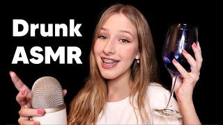 ASMR but I'm drunk