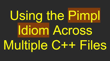 Using the Pimpl Idiom Across Multiple C++ Files