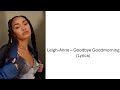 Leigh Anne Goodbye Goodmorning Lyrics