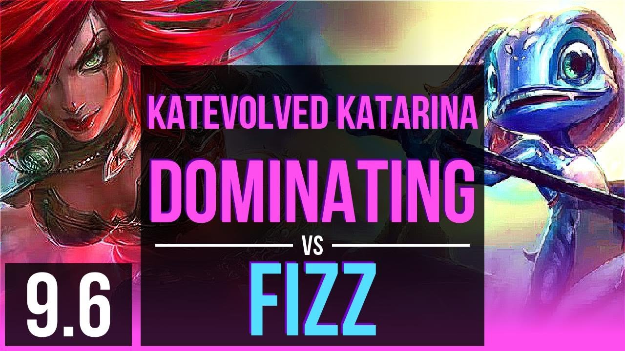 KatEvolved KATARINA vs FIZZ (MID) | 2 solo Dominating | NA Grandmaster | v9.6 - YouTube
