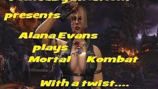 Mortal Kombat Played By Alana Evans- Special Code Game Play