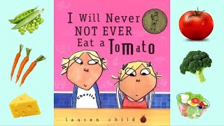 I Will Never Not Ever Eat A Tomato By Lauren Child