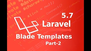 some more feature of  blade template in laravel 5.7 || blade templates in laravel || laravel master