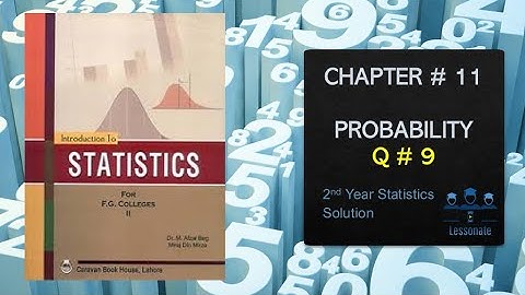 Q9 CHAPTER 11 Probability  2nd-year Statistics Exercise Solution | Lessonate | 2020