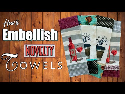 Video: Embellishing Hand Towels | Novelty Towels | The Sewing Room Channel