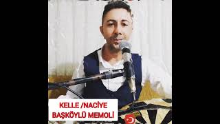 BAŞKÖYLÜ MEMOLİ/KELLE NACİYE