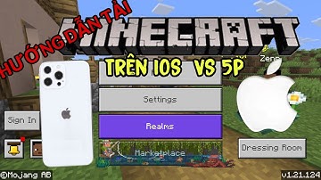 CÁCH TẢI MIỄN PHÍ MINECRAFT TRÊN IPHONE IOS  MỚI NHẤT 1.21.124 CHỈ VỚI 5p
