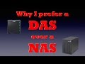 Why I prefer a DAS over a NAS