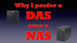 Why I prefer a DAS over a NAS