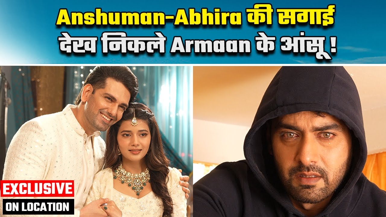 Yeh Rishta Kya Kehlata Hai On Location: Anshuman ने जताया Abhira पर हक, Armaan को दी चेतावनी