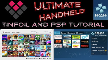 How to Use Tinfoil & PPSSPP - Ultimate Handheld