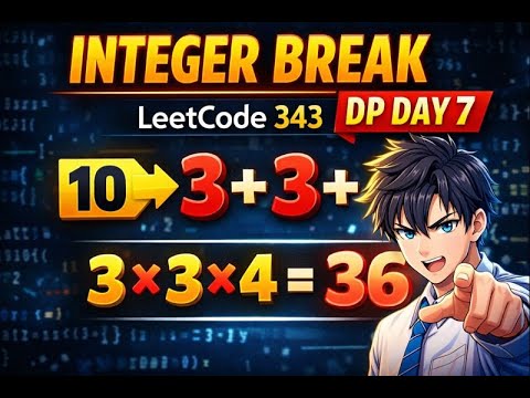 LeetCode 343 Integer Break | DP Day 7 | Dynamic Programming Explained 🔥