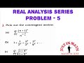 Real Analysis problem based on Series -5