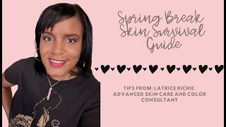 Spring Break - Skin Survival Guide