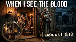 THE NIGHT DEATH PASSED OVER | The Final Plague & The First Passover | Bible Story of Exodus 11–12
