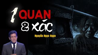 Nguyễn Ngọc Ngạn | Truyện Ma Có Thật #37 - Một Quan 2 Xác