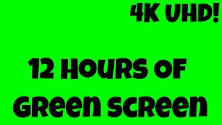 12 Hour Green Screen Screen in 4K UHD 30fps (Screensaver video/Screen Test)