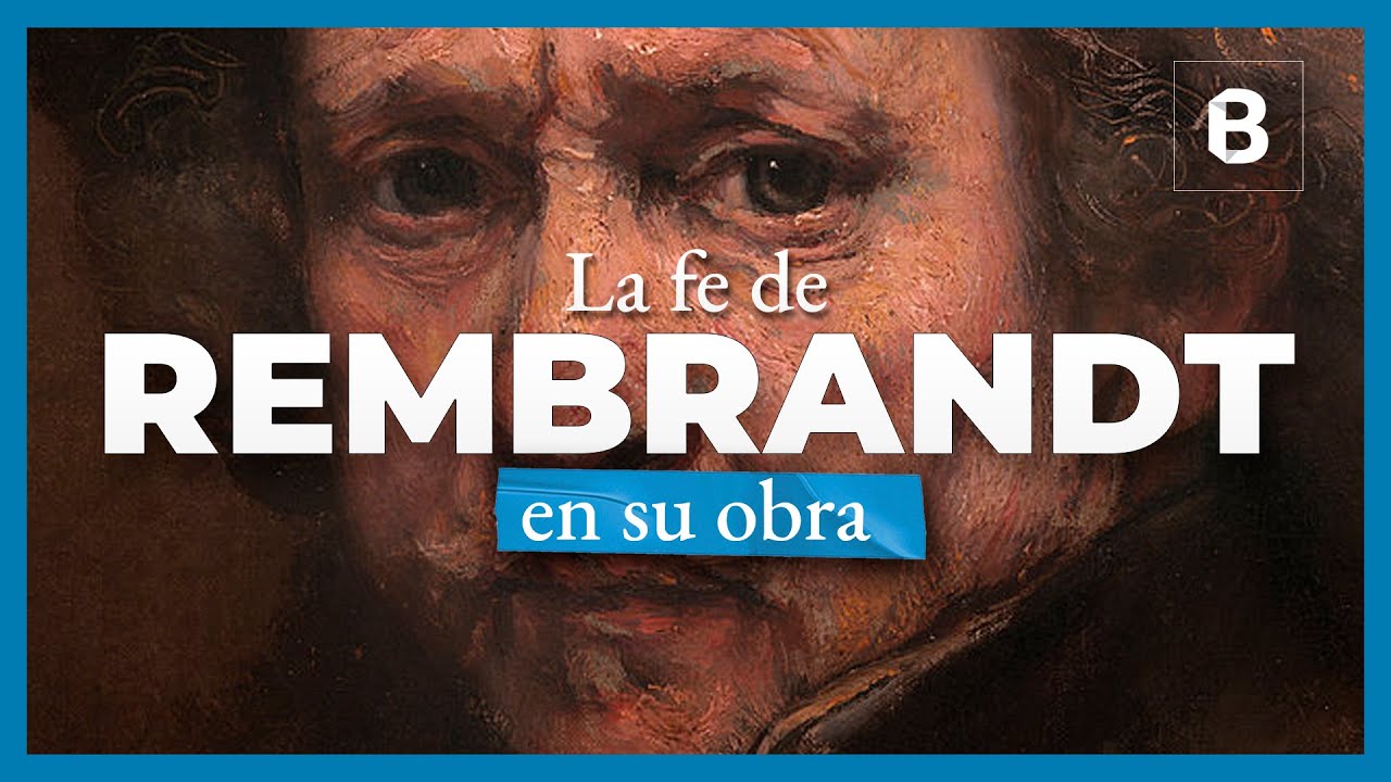 REMBRANDT: El pintor PRÓDIGO | BITE