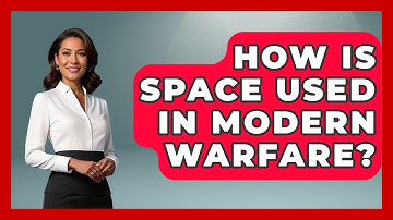 How Is Space Used In Modern Warfare? - Tactical Warfare Experts