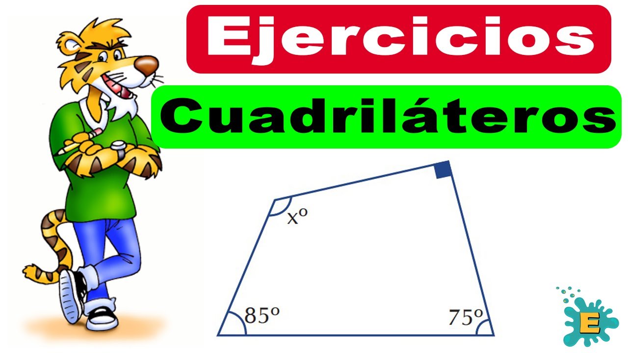 EJERCICIOS || Suma de ÁNGULOS INTERNOS de un cuadrilátero || 1ERA PARTE