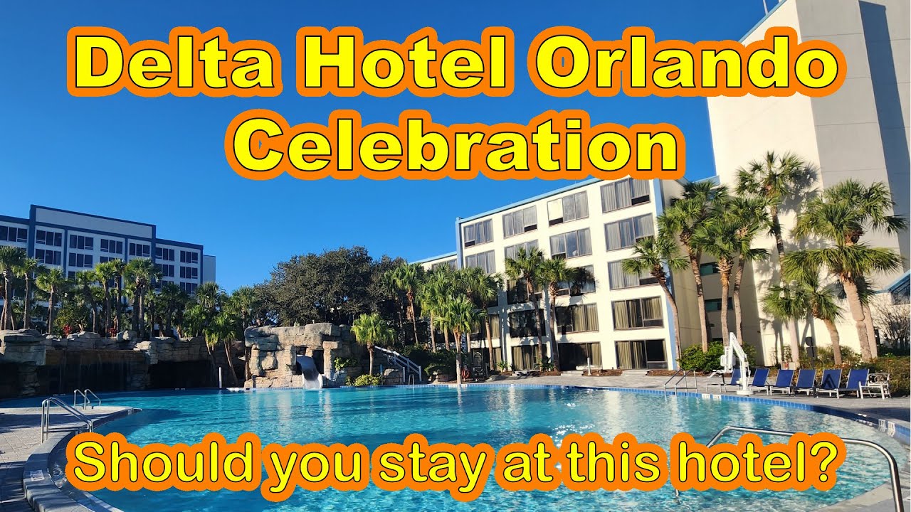 Is this the Best Budget Hotel Near Disney?? Delta Hotel Orlando Celebration YouTube