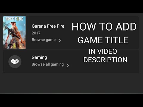 How to Add game Title in Video Description 2022