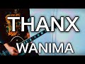 WANIMA- THANX ギター弾いてみた【Guitar Cover】