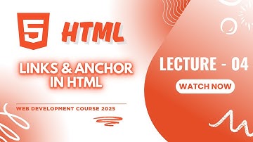 Links & Anchors (2025) | Hyperlinks, _blank, Page Anchors, Email & Phone Links 🚀 | Lecture-4