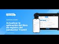 Como Actualizar la aplicación del libro de registro del conductor TruckX