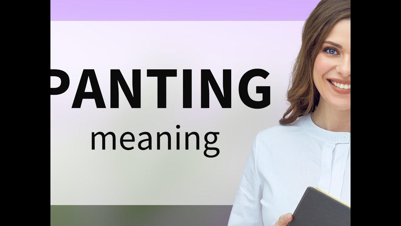 panting-panting-meaning-youtube