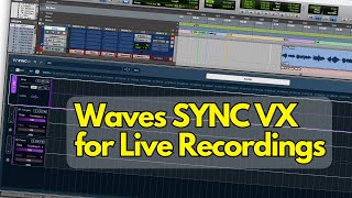 Waves SYNC Vx Meets Live Recordings