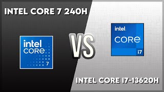 Intel Core 7 240h Vs Intel Core I713620h Technical Comparison