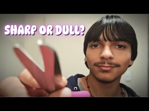 ASMR | Sharp or Dull? | Testing Your Senses