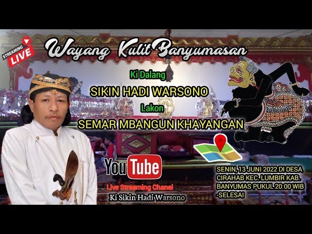 LIVE WAYANG KULIT KI SIKIN HADI WARSONO LAKON SEMAR MBANGUN KHAYANGAN  DS CIRAHAB LUMBIR  BANYUMAS class=