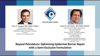 IDEF Educational Series  Beyond Petrolatum  Optimizing Epidermal Barrier Repair