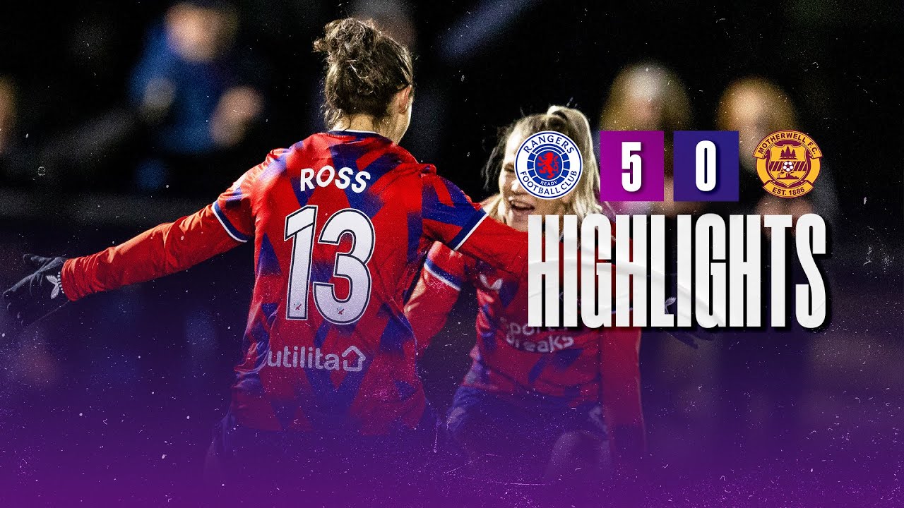 HIGHLIGHTS | Motherwell 0-5 Rangers Women