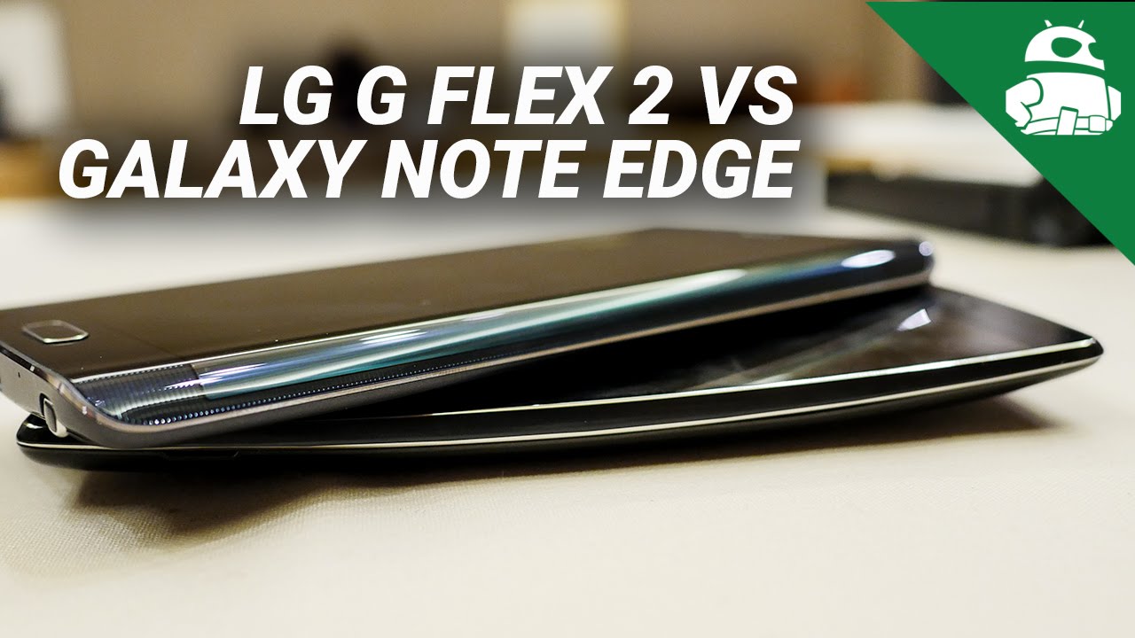 G Flex 2 и Note Edge. Соревнование изогнутых смартфонов. Фото.