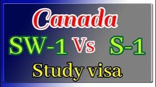 Canada Sw-1 Vs S-1 visa|| benefits and differences #studentincanada #studyabroad